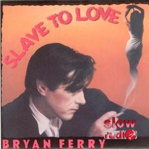 Bryan Ferry - Slave to love