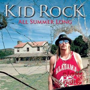 Kid Rock - All summer long